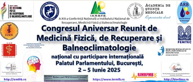 Congresul Național Aniversar de Medicină Fizică, Recuperare și Balneoclimatologie – București, 2–5 iunie 2025