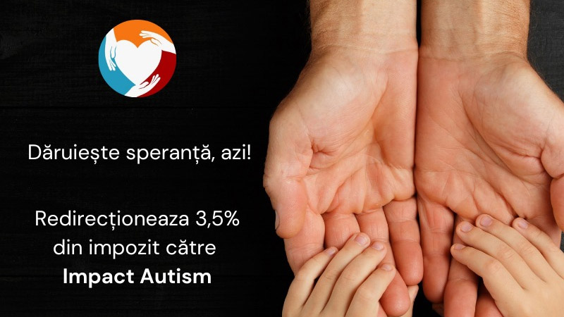 Redirecționează 3.5% din Impozitul pe venit către Asociația ImpactAutism